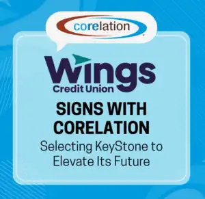 Wings Credit Union Signs with Corelation, Selecting KeyStone to Elevate Its Future
